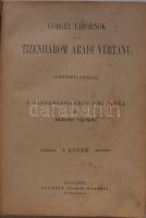 Boross Vilmos: Görgei tábornok és a tizenhárom aradi vértanu. Történeti korrajz I. és III. köt. Bp, ...