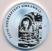 2004. 5000Ft Ag "Pécsi ókeresztény sírkamrák" T:PP Csak 5000db!