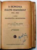 vitéz nagybaczoni Nagy Vilmos: A Románia elleni hadjárat 1916-1917. I-III. kötet. Első kiadás.
I.: E...