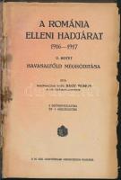 vitéz nagybaczoni Nagy Vilmos: A Románia elleni hadjárat 1916-1917. II. kötet. Havasalföld meghódítá...