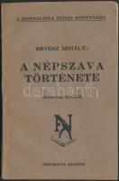 Révész Mihály: A Népszava története (A Szocialista Tudás Könyvtára sorozat). Bp, é.n., Népszava, p45. Jó állapotú