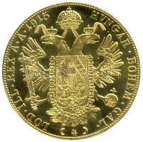 Ausztria 1915. 4 dukát Au "Ferenc József" (13.99g) utánveret T:1-/2
Austria 1915. 4 Ducat ...