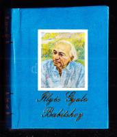 Minikönyv: Illyés Gyula: Babitshoz. Levelek, versek 1982. vizsgamunka. Illusztrált