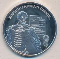 DN "Nemzetünk nagyjai-Kossuth Lajos" Ag emlékérem 10,37g T:PP Tanúsítvánnyal!