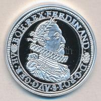 Magyar tallérok utánveretben "II. Ferdinánd tallérja 1632." Ag (0,999) 20g T:PP Tanúsítvánnyal, csak 2000db!