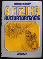 Simonyi Károly: A fizika kultúrtörténete, Gondolat Kiadó, Bp. 1978, rengeteg színes képpel