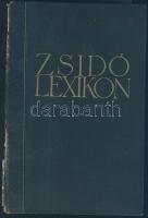 Zsidó Lexikon. Szerkesztette Újvári Péter, Budapest, 1931. Erősen sérült gerinccel