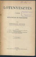 Döhrmann Henrik: Lótenyésztés. I-II. kötet. Egybekötve. I.: Küllemtan és fajtaisme. II.: A tenyésztés elmélete és gyakorlata. Bp., 1923 Pátria. Félvászon kötésben. Ex librissel. Szép állapotban