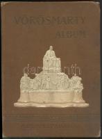 Vörösmarty Album - A költö életrajza és válogatott versei. A Budapest előfizetői számára készült kia...