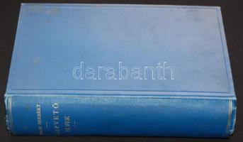 Spencer Herbert: Alapvető elvek.  Bp., 1909. Grill. Társadalomtudományi könyvtár. 672p. Egészvészon kötésben