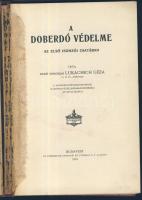 Lukachich Géza: A Doberdó védelme az első isonzói csatában. Bp., 1918. Athenaeum. Szétvált egészvászon kötésben
