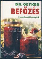 dr. Oetker: Befőzés. Dzsemek, zselék, mártások. Bp., Grafo. rengeteg képpel