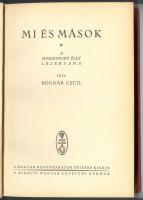 Bognár Cecil: Mi és mások - a mindennapi élet lélektana.  M. kir. Egyetemi nyomda. 350p. félvászon kötésben