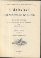 Herman Ottó, A madarak hasznáról és káráról ... Képekkel ellátták Csörgey Titusz és Vezényi Elemér. Második, bővített kiadás. Későbbi félvászon kötésben, jó állapotban