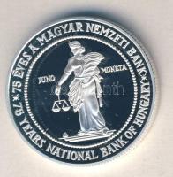 1999. 75Ft Ag "75 éves az MNB" T:PP Csak 4500db!