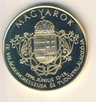 Lebó Ferenc (1960-) 1996. "A honfoglalás emlékére-Magyarok IV. Világkongresszusa" aranyozo...