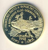 1998. "Lisszaboni  Világkiállítás / Carolina a kontinens első gőzhajója" aranyozott emléké...