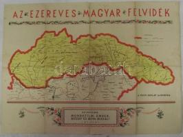Az ezeréves magyar Felvidék díszes térképe, a Pesti Hírlap ajándéka, a hátoldalán klf városképekkel 58x41cm