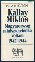 Kállay Miklós: Magyarország Miniszterelnöke voltam. EH. 1991.