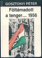 Gosztonyi Péter: Feltámadott a tenger. Bp. sok képpel + Kállay Miklós: Magyarország Miniszterelnöke voltam. EH. 1991.