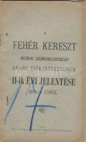 1902 A Fehér Kereszt orsz. lelencház-egyesület aradi fiókintézetének évi jelentése