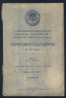 A magyarországi szabadkőműves páholyoknak Nagyváradon megtartott első Vándorgyülésének naplója. Nagyvárad. 1904. Sonnenfeld Adolf. 122p. (gerinc kissé foszlott)