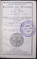 Irish Freemaisons' Calendar and Directory for the Year 1901.... Dublin. 1901. / Ir szabadkőműves naptár és jegyzék