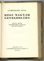 Lampérth Géza: Régi magyar levelesláda. Mult idők szerelmes irásai és egyebek. Bp. 1923. Globus. Korabeli, aranyozott, bordázott gerincű félbőr-kötésben. (hibás gerinc)