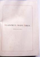 Klasszikus Arany Biblia. Az üdvnek ó- és ujszövetségi történelme rendszeres előadásban. I.-II. kötet...