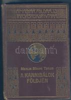 Magyar Földrajzi Társaság: Merlin Moore Taylor: A kannibálok földjén. Bp., Lampel. Kissé kopott gerinccel