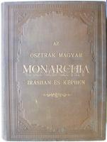 Az Osztrák-Magyar Monarchia írásban és képben Ausztria 8. kötet Az osztrák tengermellék és Dalmáczia. Budapest, 1890, Magyar Királyi Államnyomda. Rengeteg illusztrációval. Szép állapotú aranyozott kiadói egészvászon kötésben