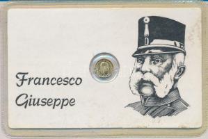 DN. "Francesco Giuseppe" modern mini Au pénz 0.333 minőségű T:BU Eredeti vákuum díszcsomagolásban! /  ND. "Francesco Giuseppe" modern mini Au(0.333) coin C:BU