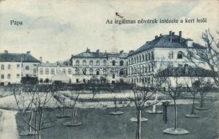 Pápa Irgalmas nővérek intézte (EK)