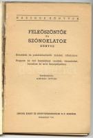 Felköszöntők és szónoklatok könyve. Beszédek és pohárköszöntők minden alkalomra: Hogyan és mit beszé...