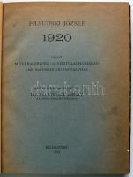 Pilsudski József: 1920. Válasz M. Tuchaczewski: "A visztulai hadjárat" című hadtörténelmi ...