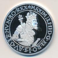 Magyar tallérok utánveretben "I. Miksa tallérja 1574." Ag (0,999) 20g T:PP Tanúsítvánnyal,...