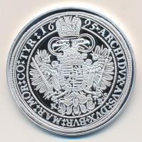 Magyar tallérok utánveretben "I. Lipót tallérja 1695." Ag (0,999) 20g T:PP Tanúsítvánnyal, csak 2000db!