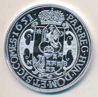 Magyar tallérok utánveretben "II. Rákóczi György  tallérja 1651." Ag (0,999) 20g T:PP Tanú...