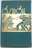 Bendefy-Benda Lászó Ősidők, ősemberek. Képek a magyarföldi ősemberek életéből. I. Régibb kőkor. Ábrán Zoltán rajzaival. Bp., 1934. M. etiópiai expedíció orsz. bizottságának kiadása. Aranyozott egészvászon kötésben