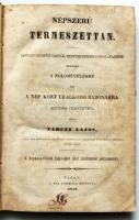 Tarczy Lajos: Népszerű természettan. Tanulni szerető gazdák, mesteremberek s iskola-tanítók számára....