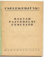 Cselekedjünk! Magyar fajvédelmi utmutató.
Bp. 1923. A Cél, 62p