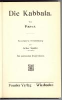 Papus (Gérard Encausse): Die Kabbala. Autorisierte Übersetzung von Julius Nestler. Mit zahlreichen Illustrationen. Wiesbaden, 1988, Fourier. Jó állapotban (védőborító nélkül) / In good condition (without dust jacket)