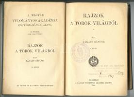 Takáts Sándor: Rajzok a török világból I.-II. kötet. Bp., 1915. MTA. 440p + 468p. Aranyozott egészvászon sorozatkötésben jó állapotban