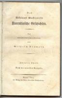 Das Nikolaus Machiavelli Florentinische Geschichten. II. Theil. Wien 1817. Franz Härterschen 296p. In original paper-binding