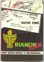 Rattay Ernő: Trianon titkai - avagy hogyan bántak el országunkkal..., Szikra lapnyomda, Bp. 1990, papírkötés
