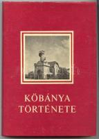 Dr. Szalai György: Kőbánya története, Szikra nyomda, Pécs 1970, kiadói egészvászon kötésben védőborí...