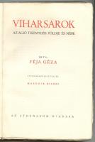 Féja Géza: Viharsarok. Az Alsó Tiszavidék földje és népe. 37 fényképfelvétellel. Bp., é.n., Athenaeum. Kiadói papírkötésben, jó állapotban (védőborító nélkül)