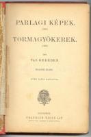 Vas Gereben összes munkái: Parlagi képek, Tormagyökerek. Gyulai László rajzaival. Aranyozott festett...