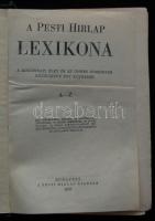 A Pesti Hírlap Lexikona A-Z, Légrády Testvérek nyomdája, Bp. 1937, 2.350 képpel, 49 térképpel, 20 sz...