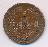 1882KB 5/10Kr "Magyar Királyi Váltó Pénz" T:2/2-